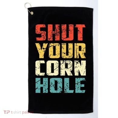 Funny Bean Bag Toss Cookout Retro Shut Your Cornhole Golf Towel
