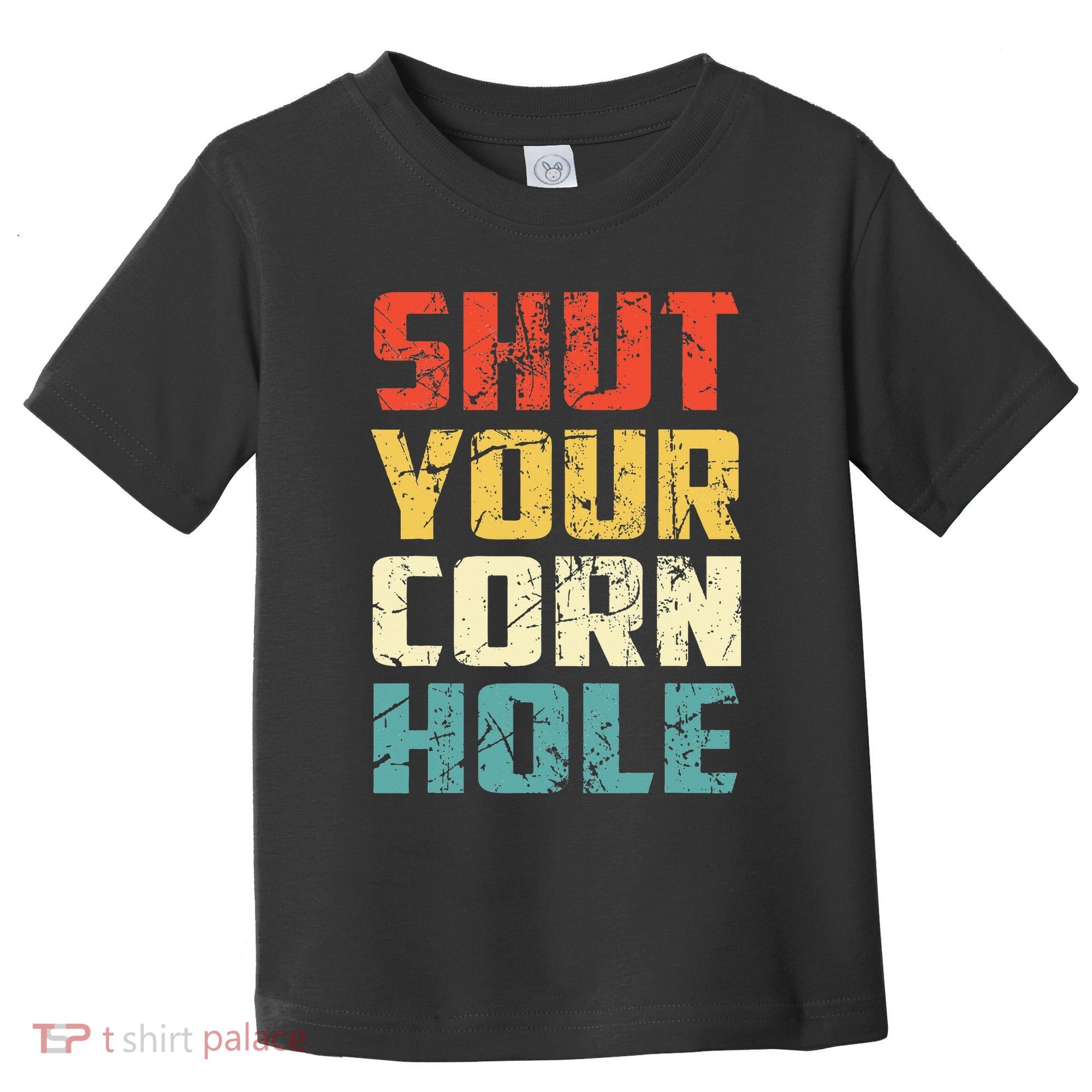 Funny Bean Bag Toss Cookout Retro Shut Your Cornhole Toddler T-Shirt