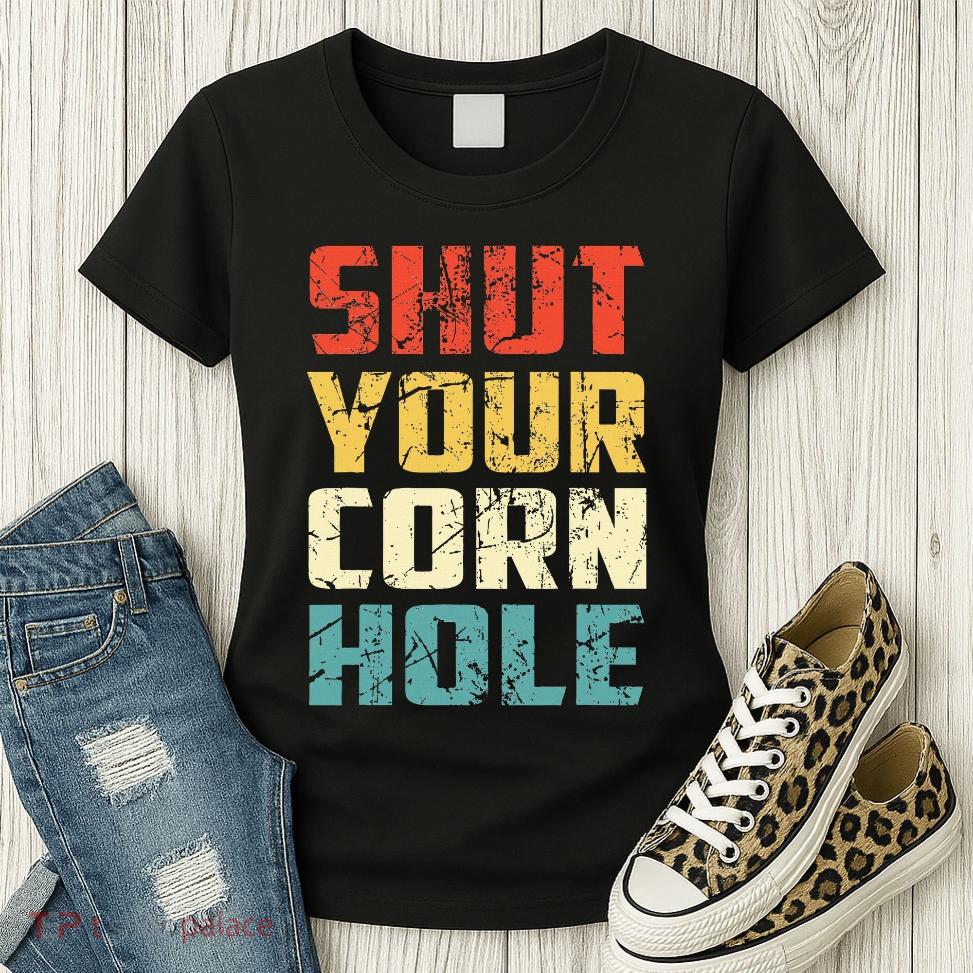 Funny Bean Bag Toss Cookout Retro Shut Your Cornhole Women's T-Shirt