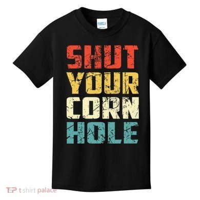 Funny Bean Bag Toss Cookout Retro Shut Your Cornhole Kids T-Shirt