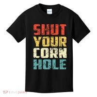 Funny Bean Bag Toss Cookout Retro Shut Your Cornhole Kids T-Shirt thumb 0