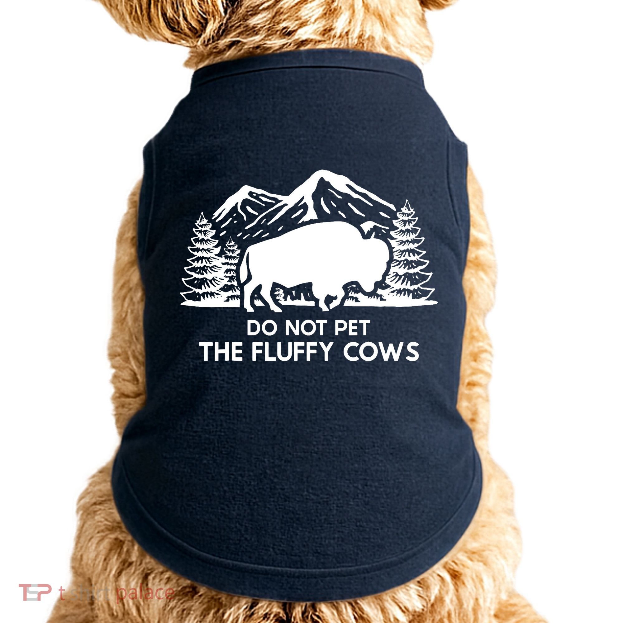 Funny Buffalo Bison Do Not Pet The Fluffy Cow Doggie Tank