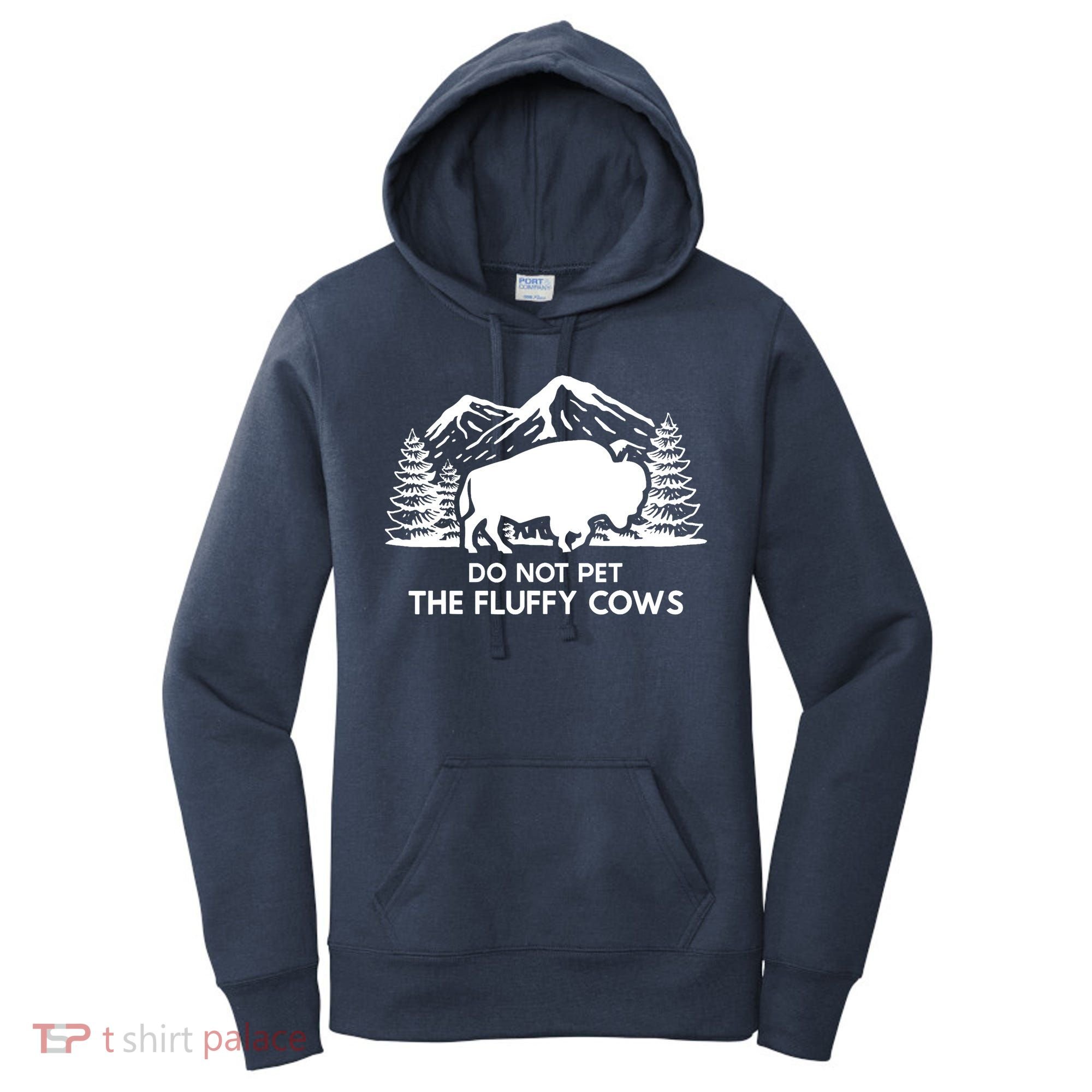 Funny Buffalo Bison Do Not Pet The Fluffy Cow Women's Hoodie