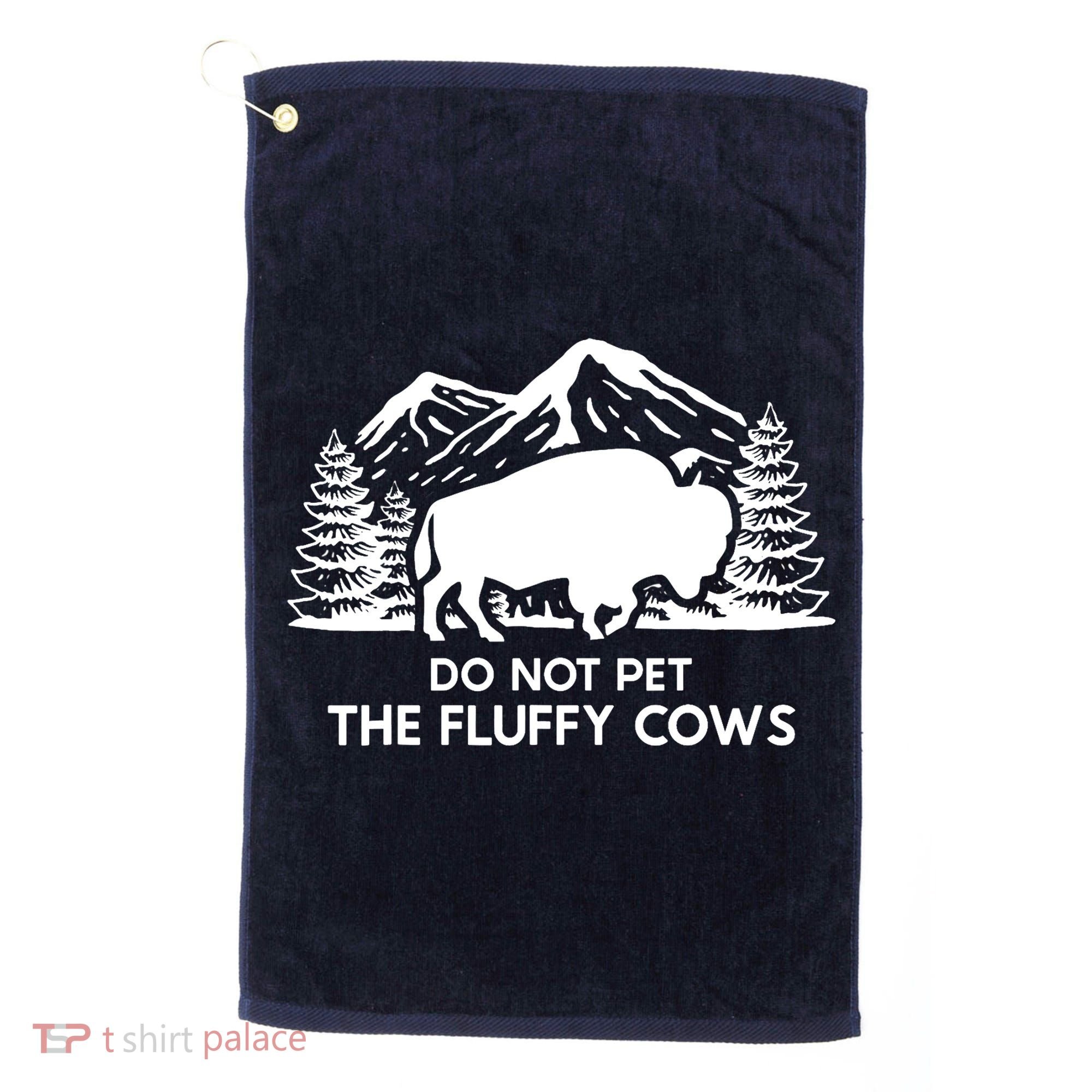 Funny Buffalo Bison Do Not Pet The Fluffy Cow Golf Towel