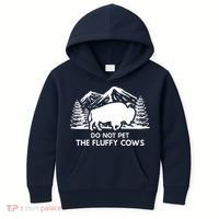 Funny Buffalo Bison Do Not Pet The Fluffy Cow Kids Hoodie thumb 0