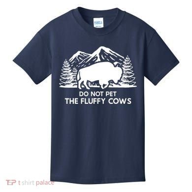 Funny Buffalo Bison Do Not Pet The Fluffy Cow Kids T-Shirt