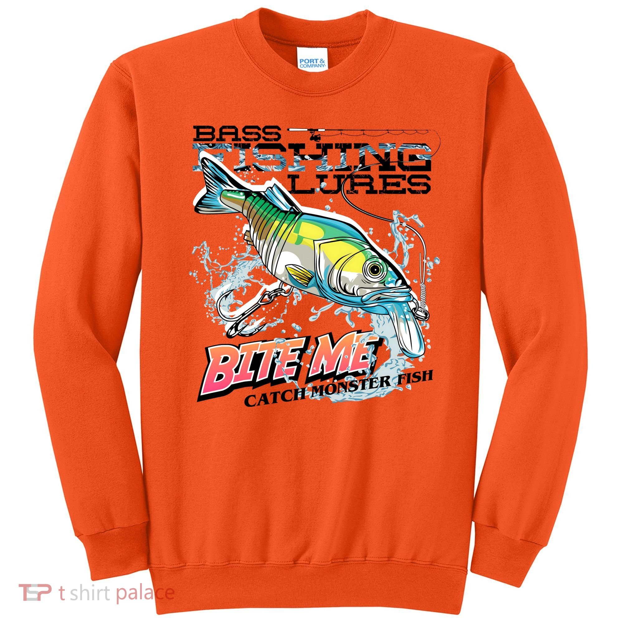 Funny Bass Bite Me Fishing Lures Sweatshirt