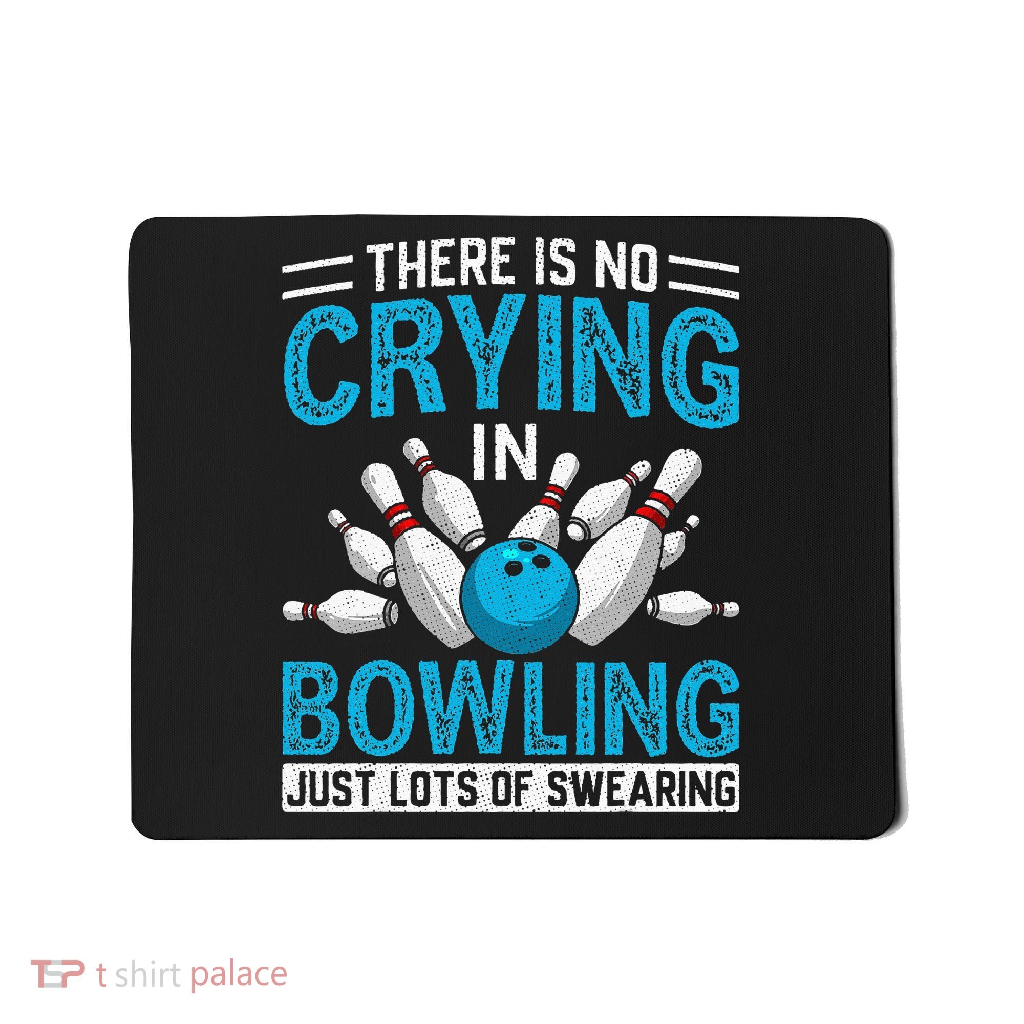Funny Bowling Bowlers And Bowling Fan Mousepad