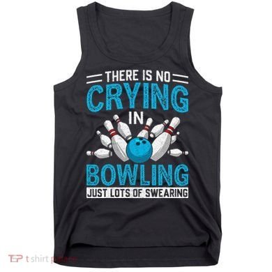 Funny Bowling Bowlers And Bowling Fan Tank Top