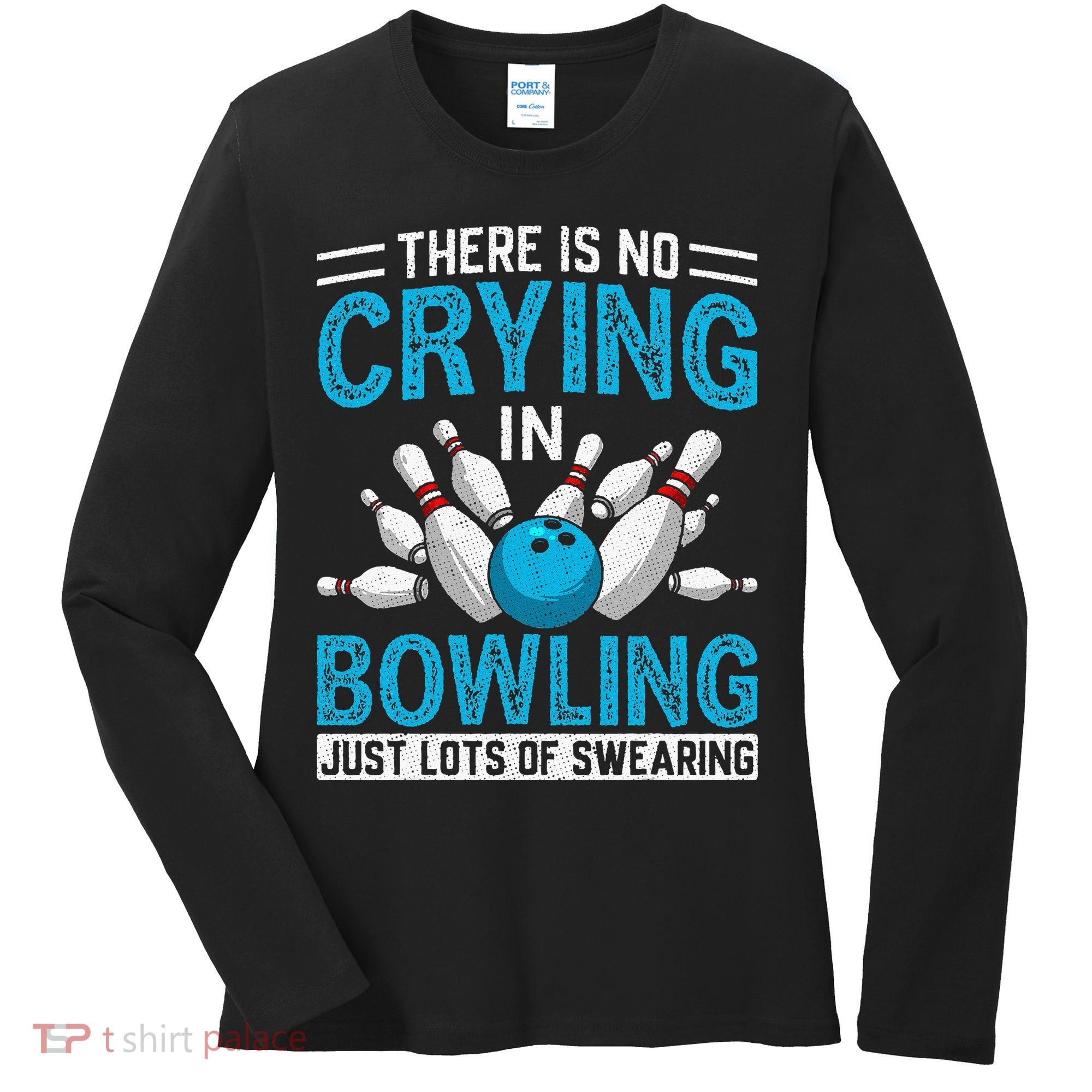 Funny Bowling Bowlers And Bowling Fan Women's Long Sleeve Shirt