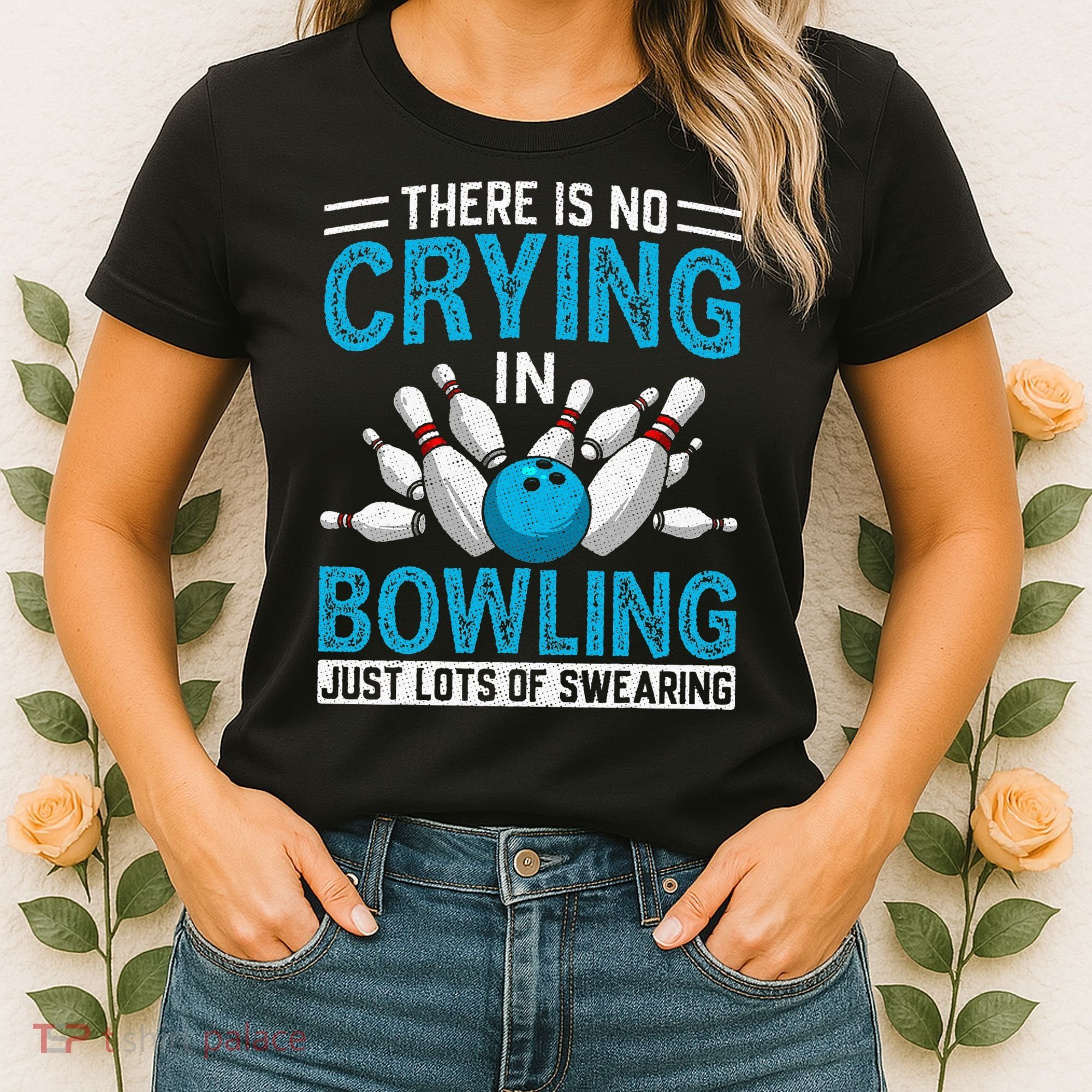 Funny Bowling Bowlers And Bowling Fan Women's T-Shirt