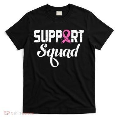 Funny Breast Cancer Warrior Support Squad Awareness T-Shirt