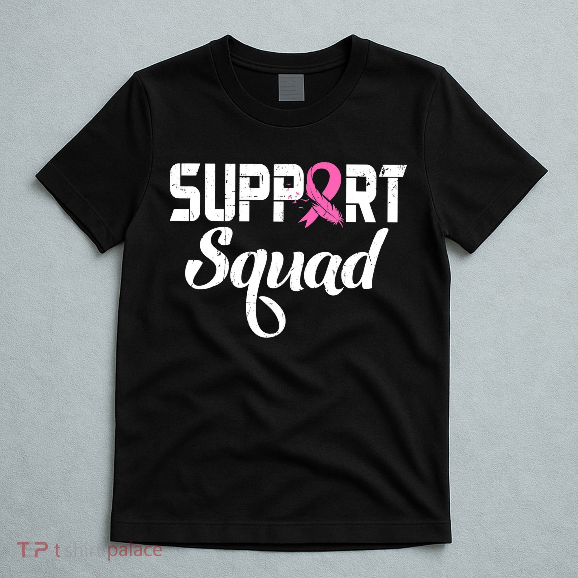 Funny Breast Cancer Warrior Support Squad Awareness T-Shirt