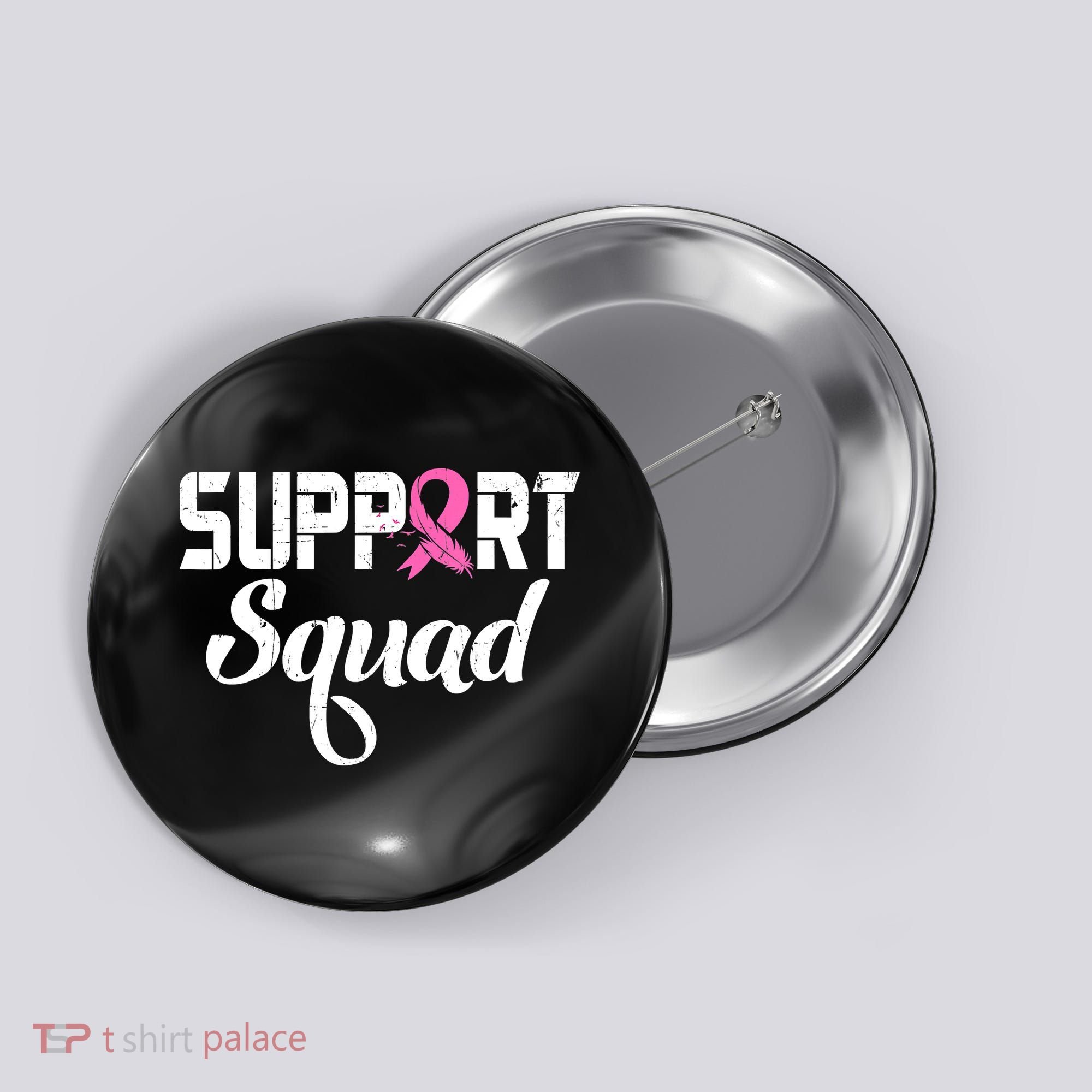Funny Breast Cancer Warrior Support Squad Awareness Button