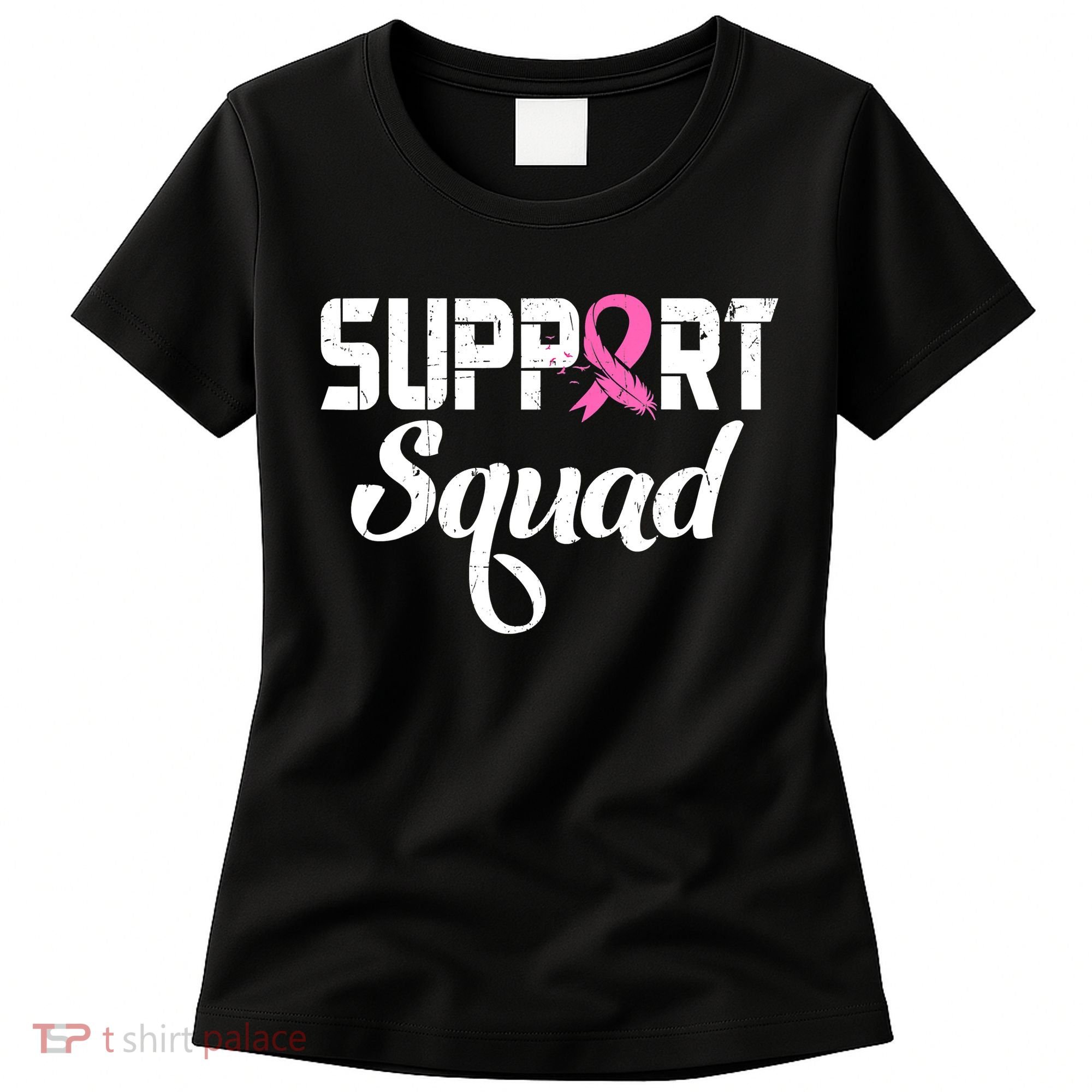 Funny Breast Cancer Warrior Support Squad Awareness Women's T-Shirt
