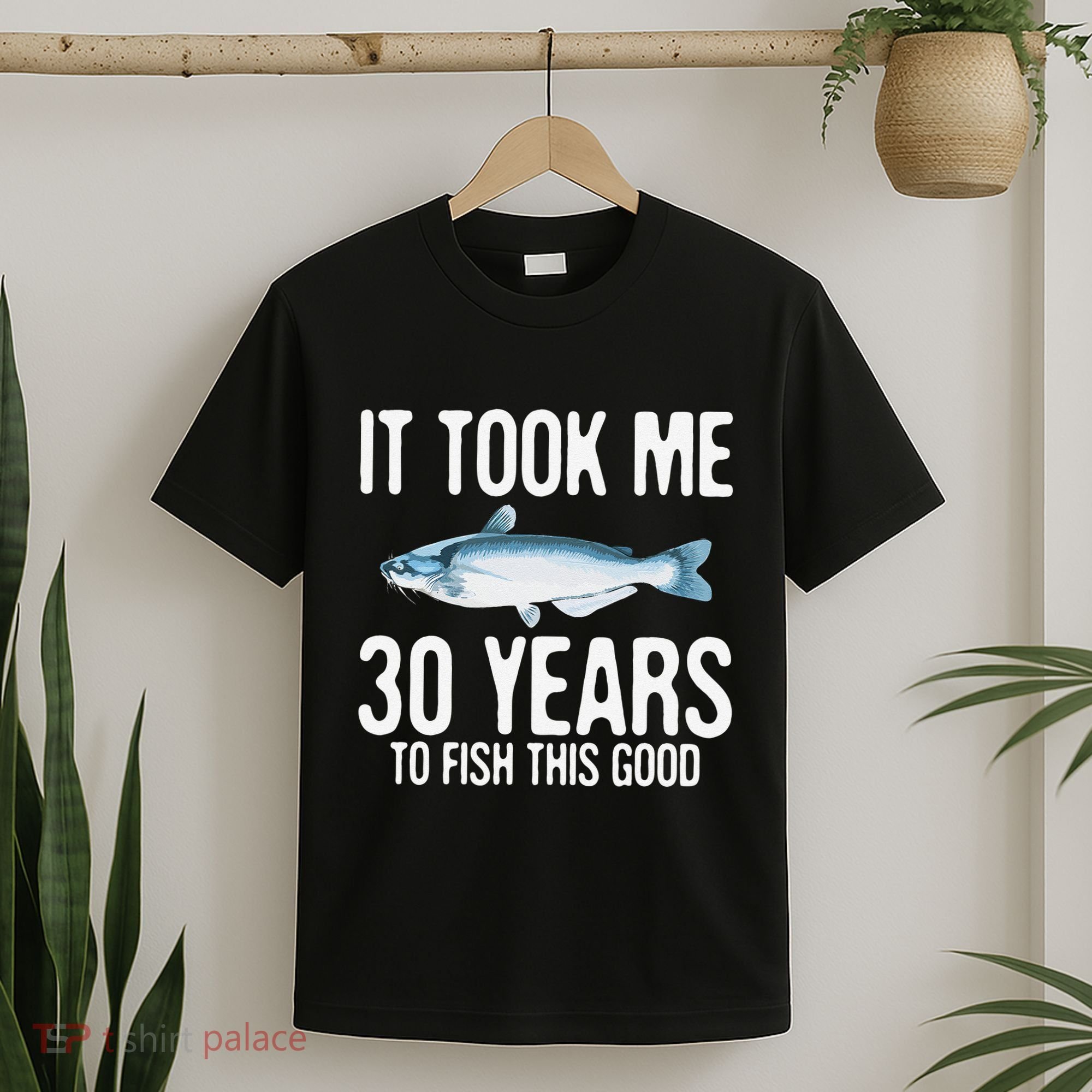 Funny Blue Catfish Fishing 30th Birthday 30 Years To Fish T-Shirt