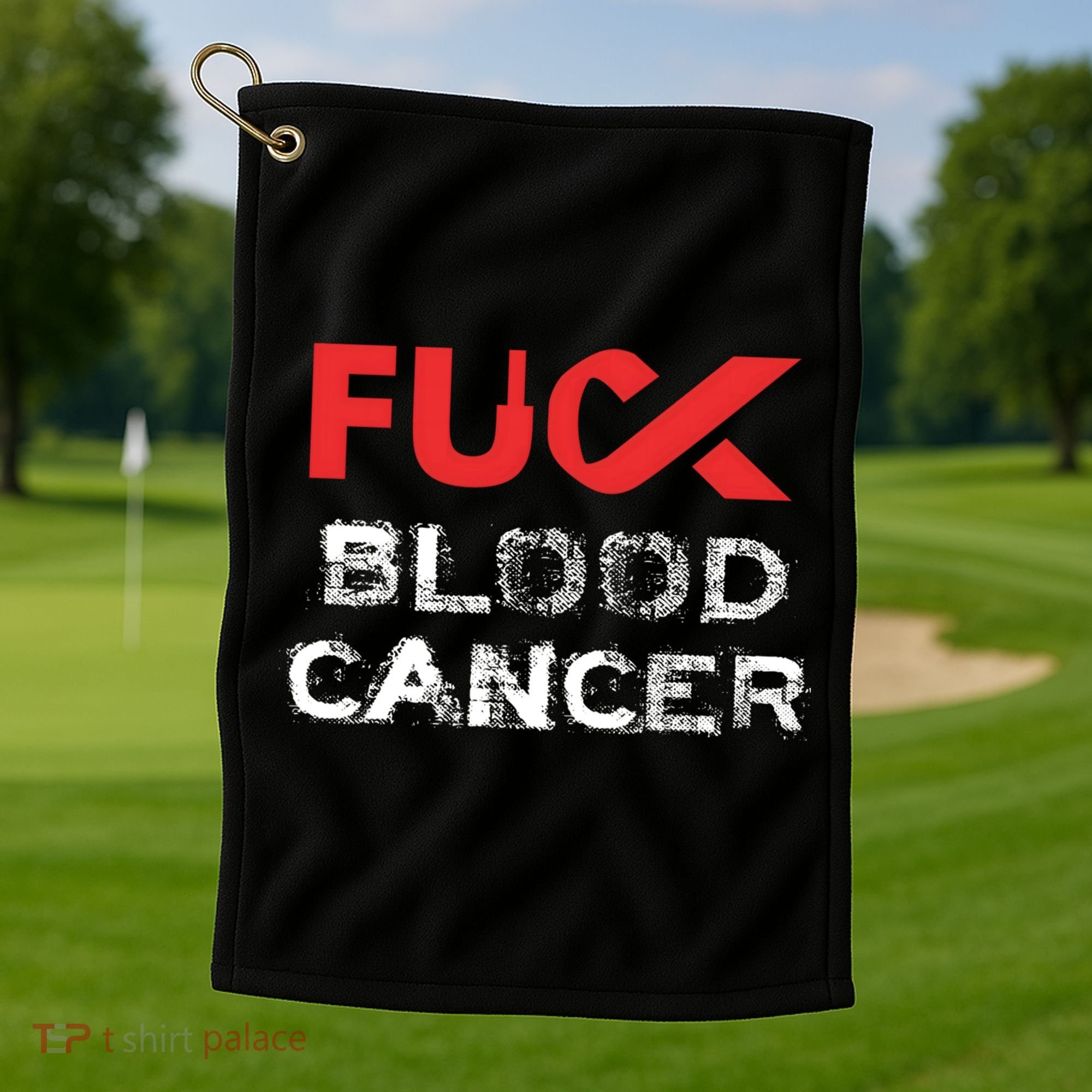 Fuck Blood Cancer Awareness Gift Golf Towel