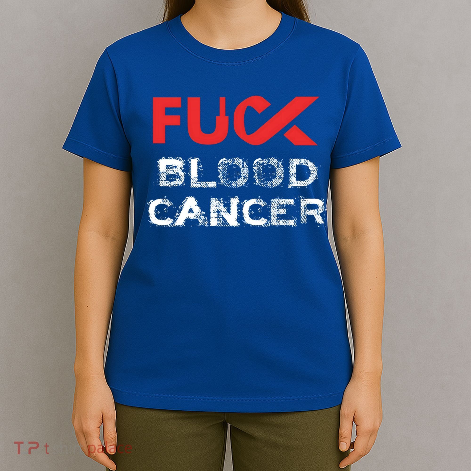 Fuck Blood Cancer Awareness Gift T-Shirt