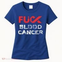 Fuck Blood Cancer Awareness Gift Women's T-Shirt thumb 0