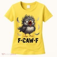 Funny Baby Chicken F-Caw-F Chick Women's T-Shirt thumb 0