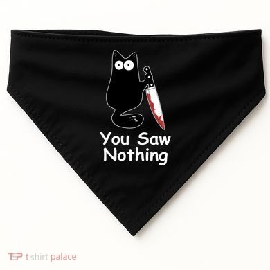Funny Black Cat Meme You Saw Nothing USA-Made Doggie Bandana