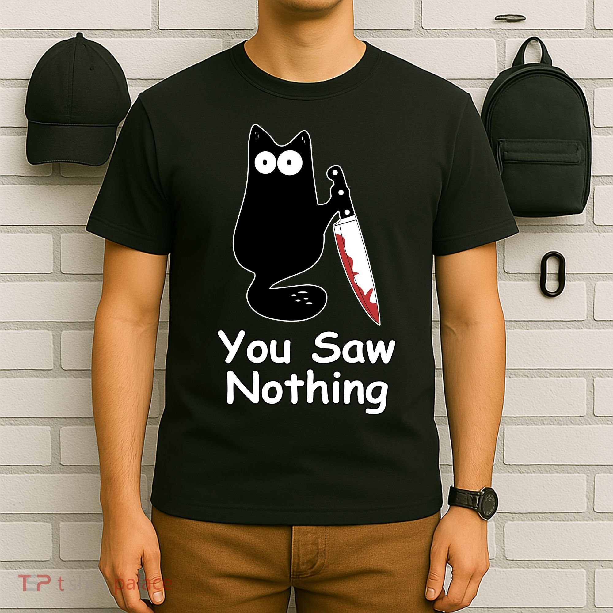 Funny Black Cat Meme You Saw Nothing T-Shirt