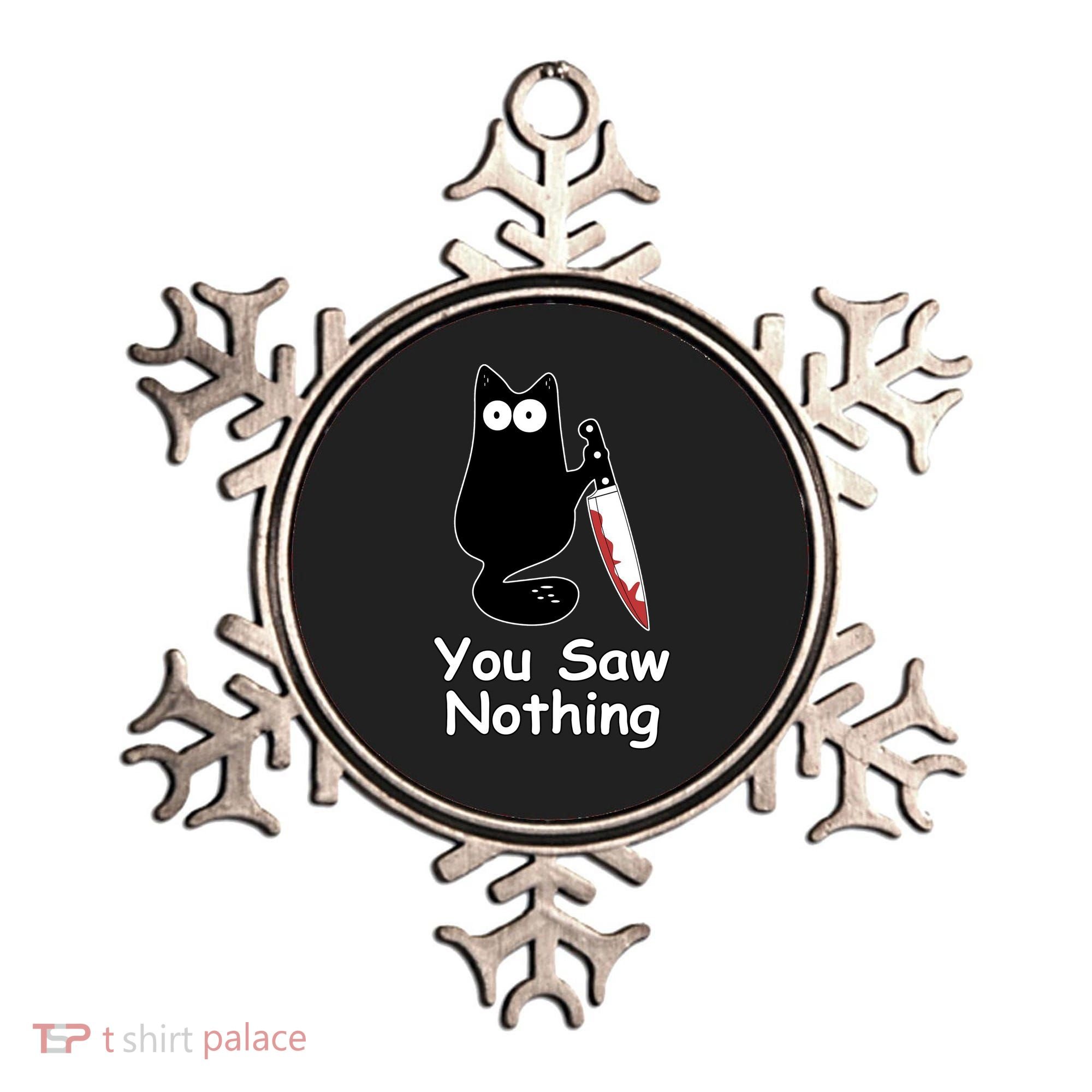 Funny Black Cat Meme You Saw Nothing Ornament