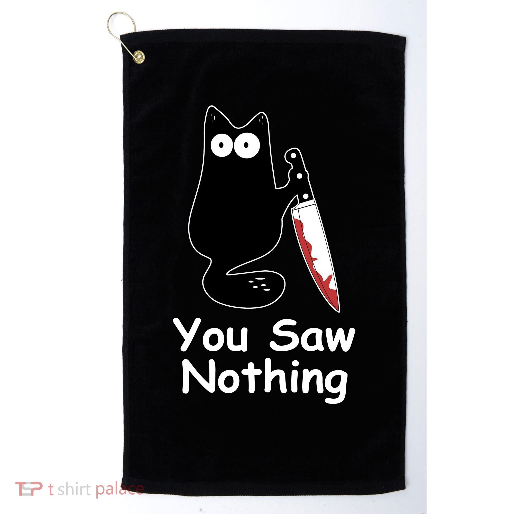 Funny Black Cat Meme You Saw Nothing Golf Towel