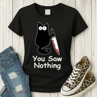 Funny Black Cat Meme You Saw Nothing Women's T-Shirt thumb 3