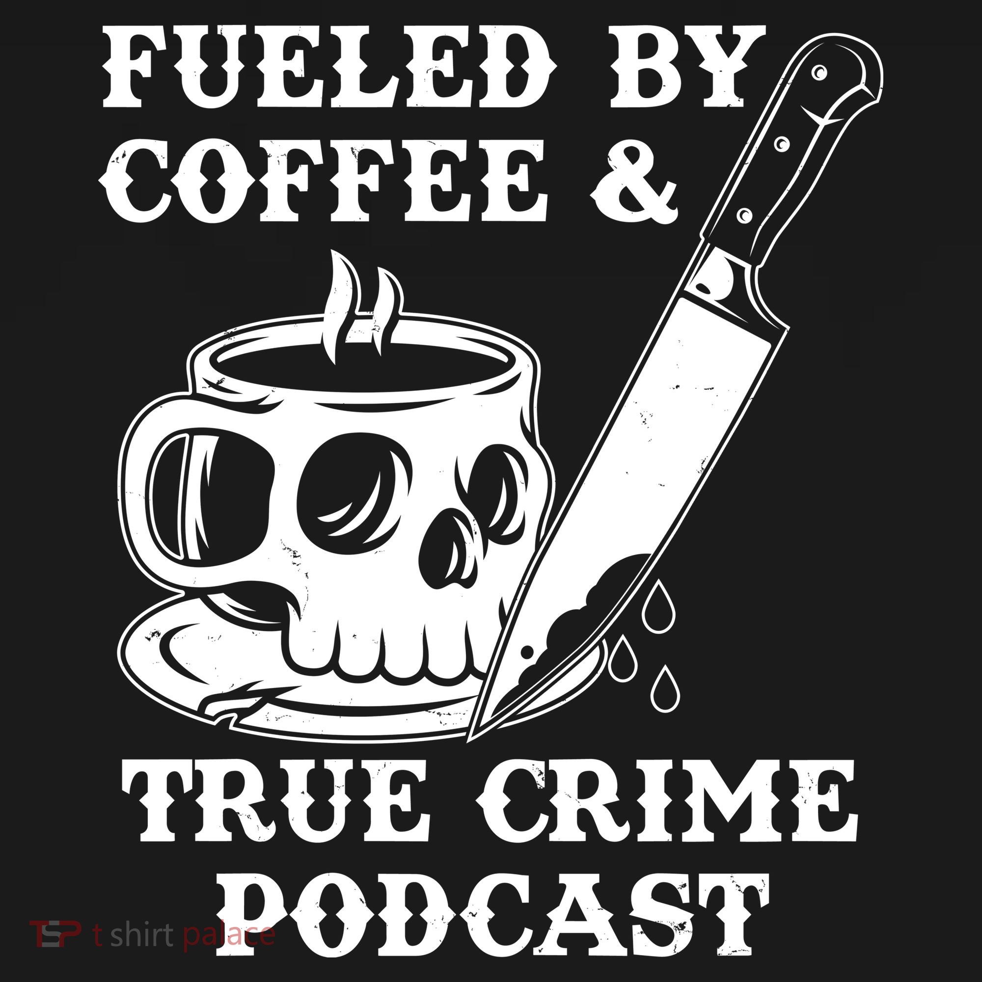 Fueled By Coffee And True Crime Podcast Bucket Hat