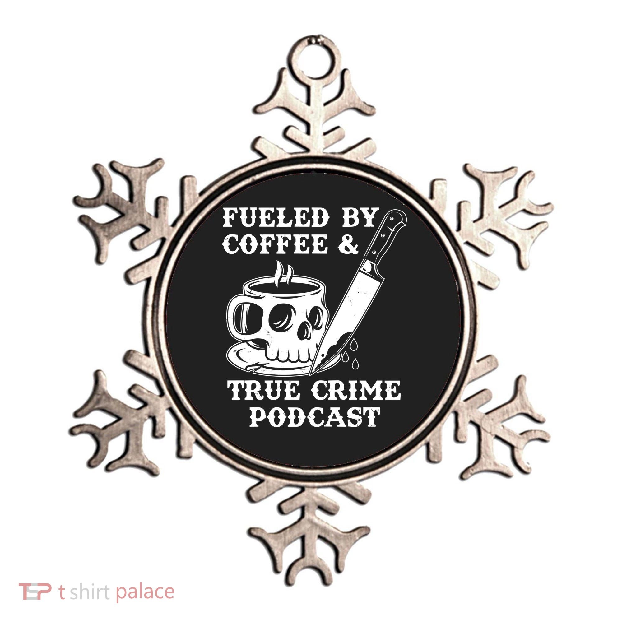 Fueled By Coffee And True Crime Podcast Ornament