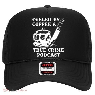 Fueled By Coffee And True Crime Podcast Hat