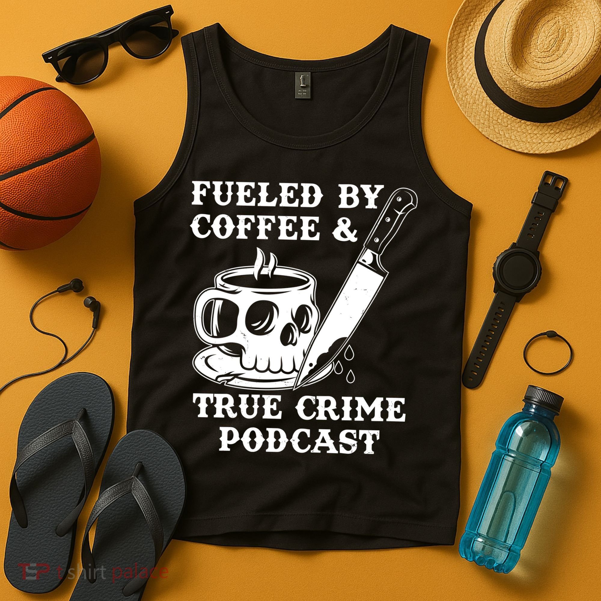 Fueled By Coffee And True Crime Podcast Tank Top