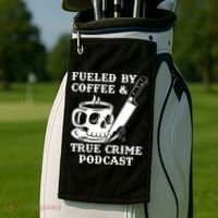 Fueled By Coffee And True Crime Podcast Golf Towel thumb 2