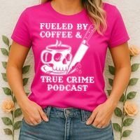 Fueled By Coffee And True Crime Podcast Women's T-Shirt thumb 2
