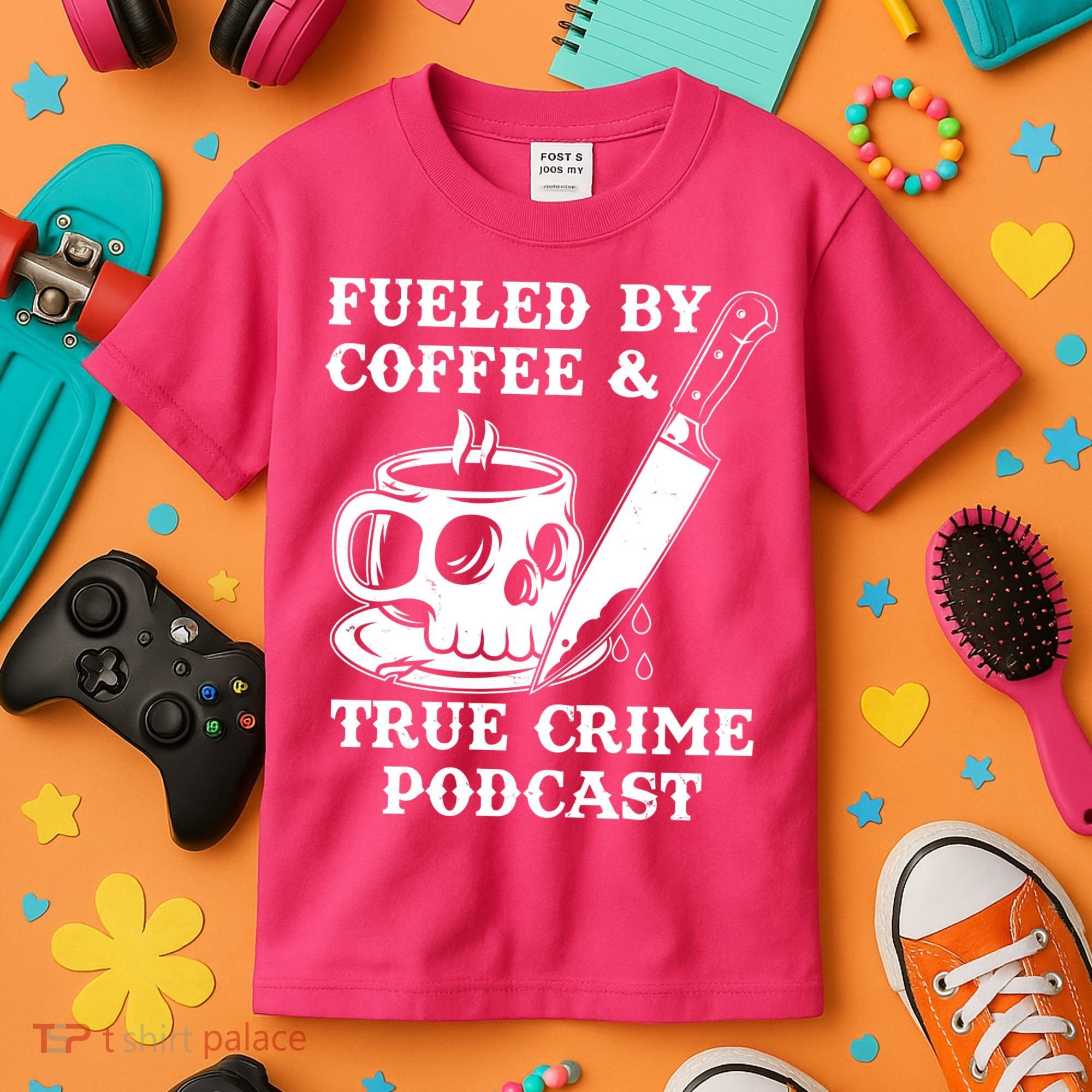 Fueled By Coffee And True Crime Podcast Kids T-Shirt