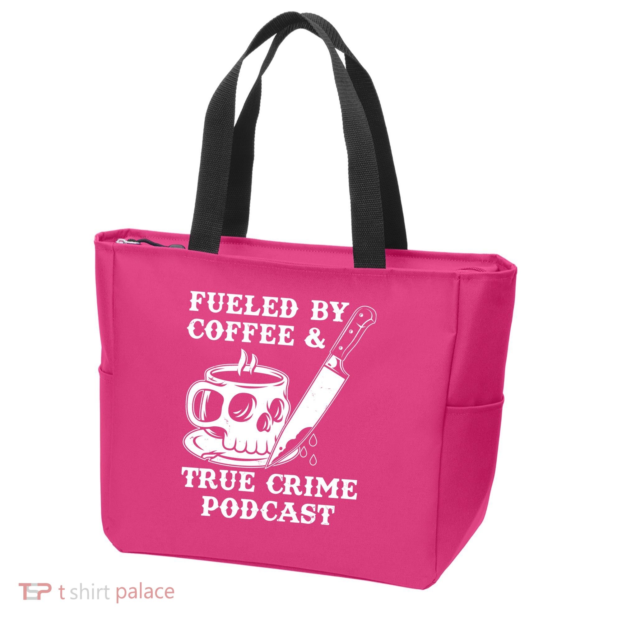 Fueled By Coffee And True Crime Podcast Tote Bag