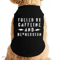 Fueled By Caffeine And Depression Doggie Tank thumb 0