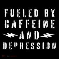 Fueled By Caffeine And Depression Mousepad thumb 1