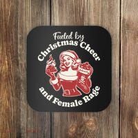 Fueled By Christmas Cheer And Female Rage Patriarchy Coaster thumb 0