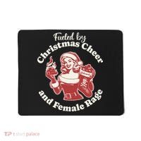 Fueled By Christmas Cheer And Female Rage Patriarchy Mousepad thumb 0