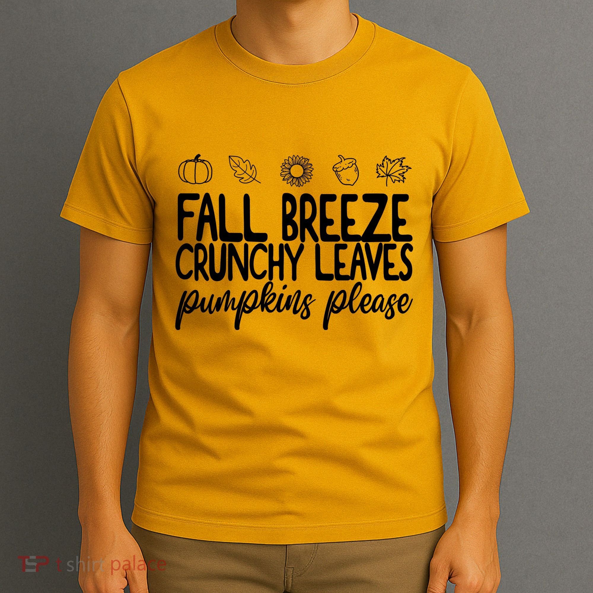 Fall Breeze Crunchy Leaves Pumpkins Please T-Shirt