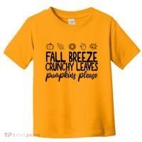 Fall Breeze Crunchy Leaves Pumpkins Please Toddler T-Shirt thumb 0