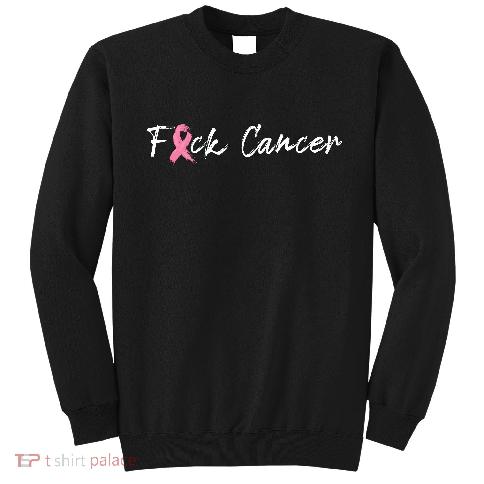 Fuck Breast Cancer | Pink Ribbon Sweatshirt