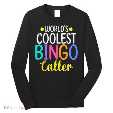 Funny Bingo Caller Gambling Bingo Player Bingo Long Sleeve Shirt