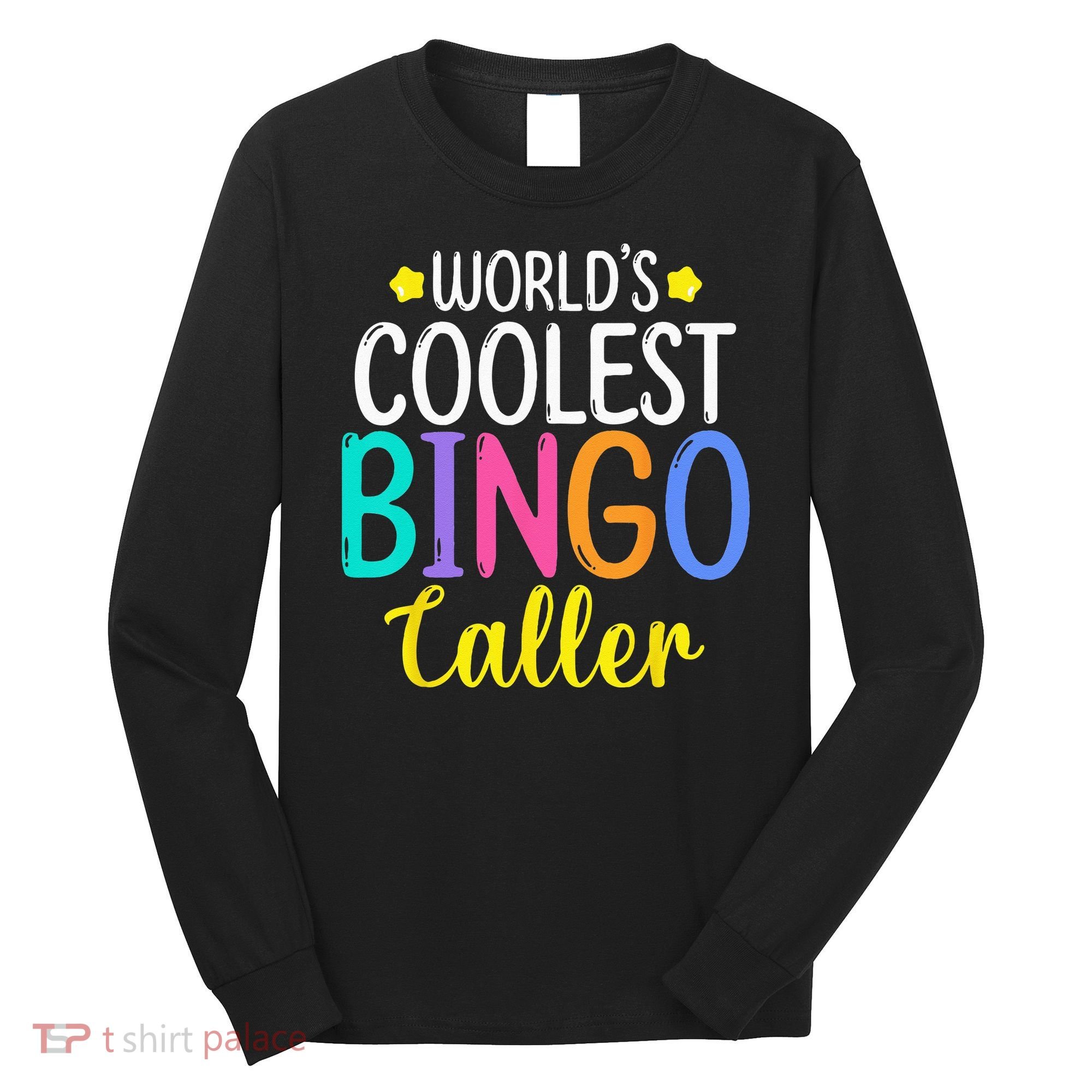 Funny Bingo Caller Gambling Bingo Player Bingo Long Sleeve Shirt