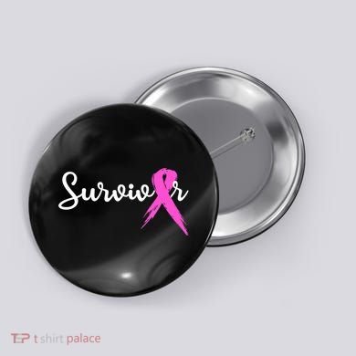 Funny Breast Cancer Awareness Pink Ribbon Survivor Button