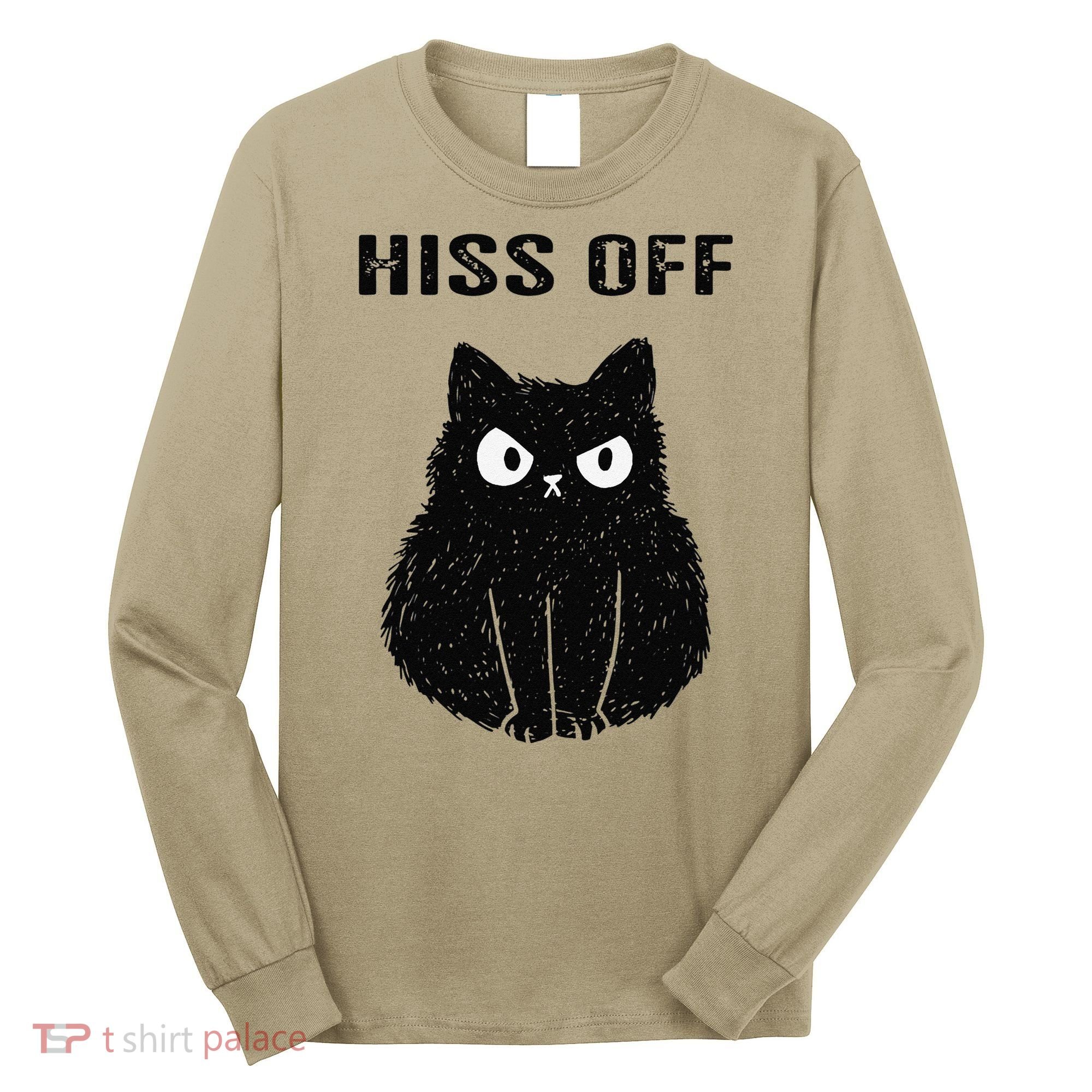 Funny Black Cat Hiss Off Meow Cat Long Sleeve Shirt