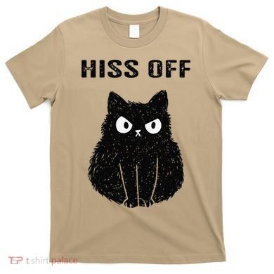 Funny Black Cat Hiss Off Meow Cat T-Shirt