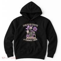 Fueled By Coffee & Feminist Rage Feminism Coffee Lovers Hoodie thumb 0
